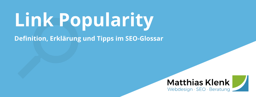 Link Popularity - Erklärung im SEO Glossar Link Popularity - Erklärung im SEO Glossar