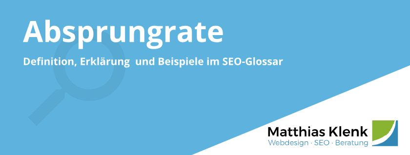 Absprungrate / Bounce Rate Definition & Erklärung