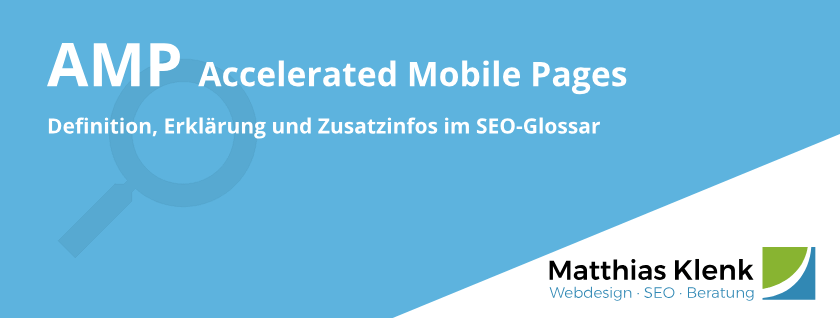 AMP - Accelerated Mobile Pages - Definition AMP - Accelerated Mobile Pages - Definition
