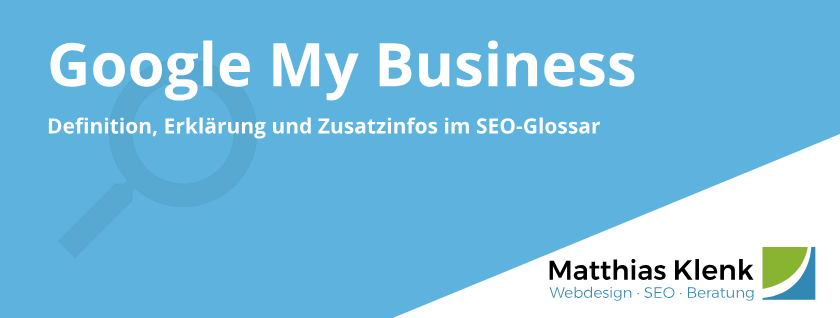 Google My Business Definition & Einrichtung