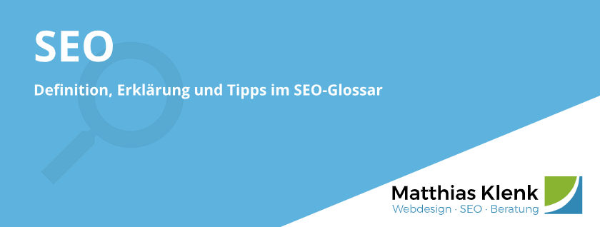 SEO Definition Suchmaschinenoptimierung SEO Definition Suchmaschinenoptimierung