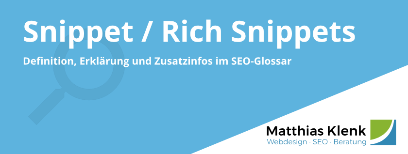 Snippet und Rich Snippets Definition Snippet und Rich Snippets Definition